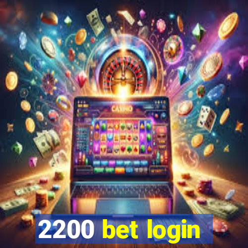 2200 bet login